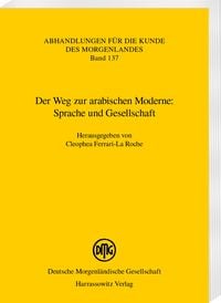 Produktbild: Der Weg zur arabischen Moderne: Sprache und Gesellschaft