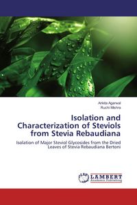 Produktbild: Isolation and Characterization of Steviols from Stevia Rebaudiana