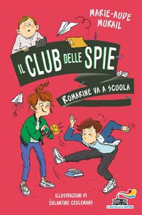 Produktbild: Romarine va a scuola. Il club delle spie