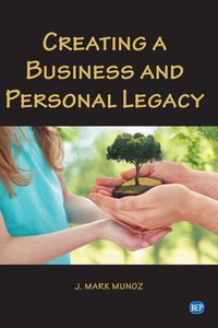 Produktbild: Creating A Business and Personal Legacy