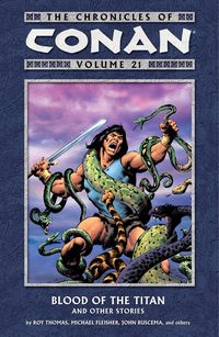 Produktbild: Fleisher, M: Chronicles Of Conan Volume 21: Blood Of The Tit