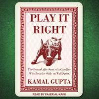 Bild vom Artikel Play It Right: The Remarkable Story of a Gambler Who Beat the Odds on Wall Street vom Autor Kamal Gupta