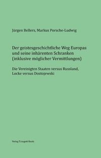 Produktbild: Der geistesgeschichtliche Weg Europas und seine inh&auml;renten Schranken