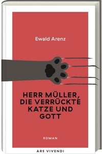 Produktbild: Herr M&uuml;ller, die verr&uuml;ckte Katze und Gott (Erfolgsausgabe)