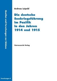 Produktbild: Die deutsche Seekriegsf&uuml;hrung im Pazifik in den Jahren 1914 und 1915