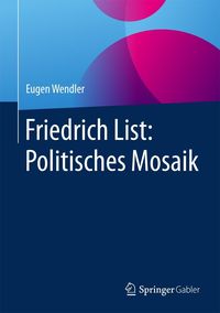 Produktbild: Friedrich List: Politisches Mosaik