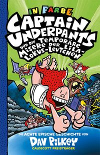Produktbild: Captain Underpants Band 8 - Captain Underpants und die tempor&auml;re Misere der Lila-Lokus-Leutchen