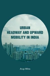 Produktbild: Urban Headway and Upward Mobility in India