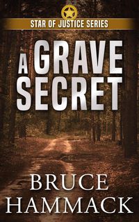 Produktbild: A Grave Secret (Star of Justice, #3)