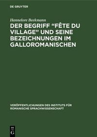 Produktbild: Der Begriff "F&ecirc;te du village" und seine Bezeichnungen im Galloromanischen