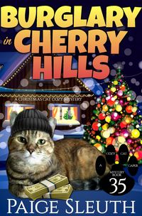 Produktbild: Burglary in Cherry Hills: A Christmas Cat Cozy Mystery (Cozy Cat Caper Mystery, #35)