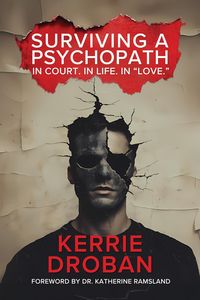 Produktbild: Surviving a Psychopath: In Court. In Life. In "Love."