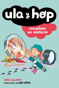 Produktbild: Ula Y Hop Resuelven Un Misterio / Ula and Hop Solve a Mystery