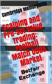 Produktbild: Scalping and Pre-set Value Trading: Football Match Odds Market - Betfair Exchange