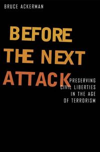 Produktbild: Before the Next Attack: Preserving Civil Liberties in an Age of Terrorism