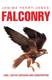 Produktbild: Parry-Jones, J: Jemima Parry-Jones' Falconry