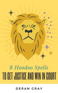 Produktbild: 8 Hoodoo Spells To Get Justice and Help You Win In Court
