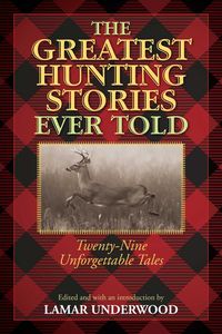 Produktbild: The Greatest Hunting Stories Ever Told