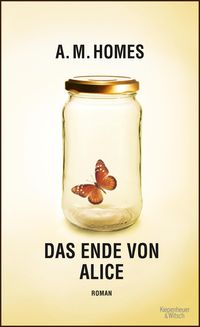 Bild vom Artikel Das Ende von Alice vom Autor A.M. Homes