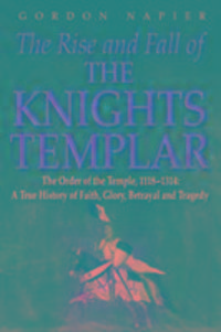 Produktbild: Napier, G: The Rise and Fall of the Knights Templar