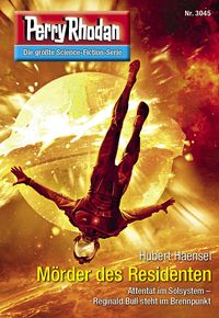 Bild vom Artikel Perry Rhodan 3045: Mörder des Residenten vom Autor Hubert Haensel
