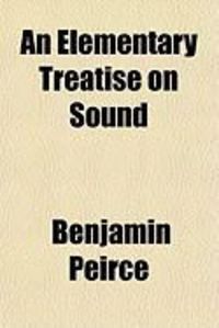 Produktbild: An Elementary Treatise on Sound