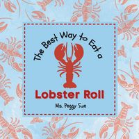 Produktbild: The Best Way to Eat a Lobster Roll
