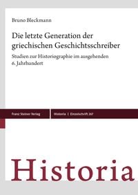 Produktbild: Die letzte Generation der griechischen Geschichtsschreiber