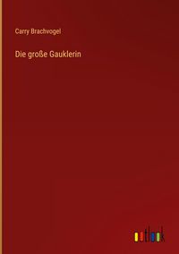 Produktbild: Die gro&szlig;e Gauklerin