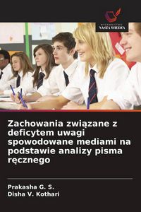 Produktbild: Zachowania zwiazane z deficytem uwagi spowodowane mediami na podstawie analizy pisma recznego