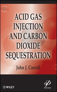 Produktbild: Acid Gas Injection and Carbon Dioxide Sequestration