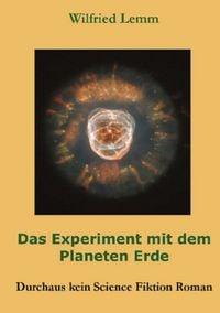 Produktbild: Das Experiment mit dem Planeten Erde
