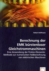 Produktbild: Hoffmann, R: Berechnung der EMK b&uuml;rstenloser Gleichstrommasc
