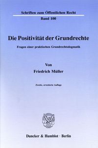 Bild vom Artikel Die Positivität der Grundrechte. vom Autor Friedrich Müller