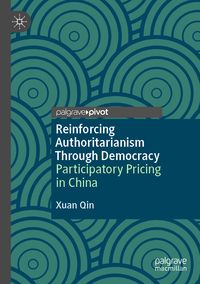 Produktbild: Reinforcing Authoritarianism Through Democracy