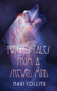 Produktbild: Twisted Tales From a Skewed Mind
