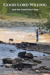 Produktbild: Good Lord Willing and the Creek Don't Rise