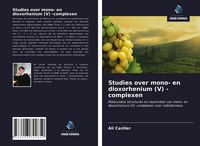 Produktbild: Studies over mono- en dioxorhenium (V) -complexen