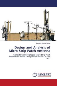 Produktbild: Design and Analysis of Micro-Strip Patch Antenna