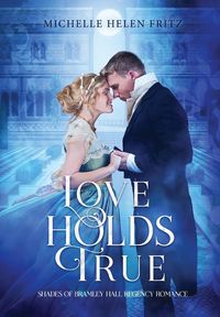 Bild vom Artikel Love Holds True vom Autor Michelle Helen Fritz