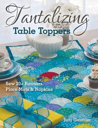 Produktbild: Tantalizing Table Toppers - Print-On-Demand Edition