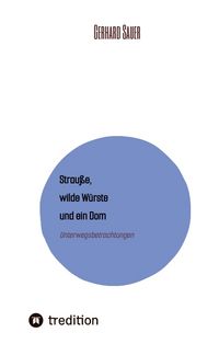 Produktbild: Strau&szlig;e, wilde W&uuml;rste und ein Dom