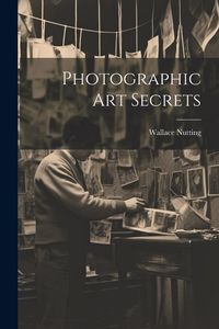 Produktbild: Photographic Art Secrets