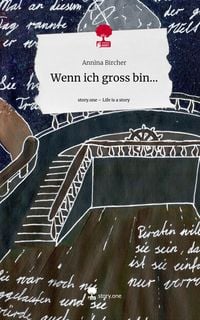Produktbild: Wenn ich gross bin.... Life is a Story - story.one