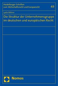 Bild vom Artikel Die Struktur der Unternehmensgruppe im deutschen und europäischen Recht vom Autor Lydia Bittner