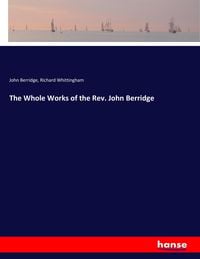 Produktbild: The Whole Works of the Rev. John Berridge