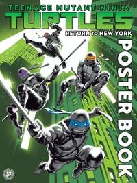 Produktbild: Teenage Mutant Ninja Turtles: Return to New York Poster Book