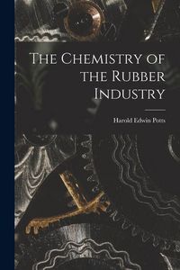 Produktbild: The Chemistry of the Rubber Industry