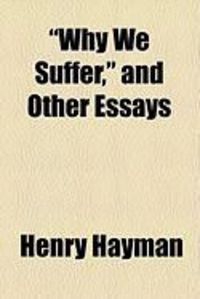 Produktbild: Why We Suffer, and Other Essays