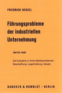 Produktbild: F&uuml;hrungsprobleme der industriellen Unternehmung.